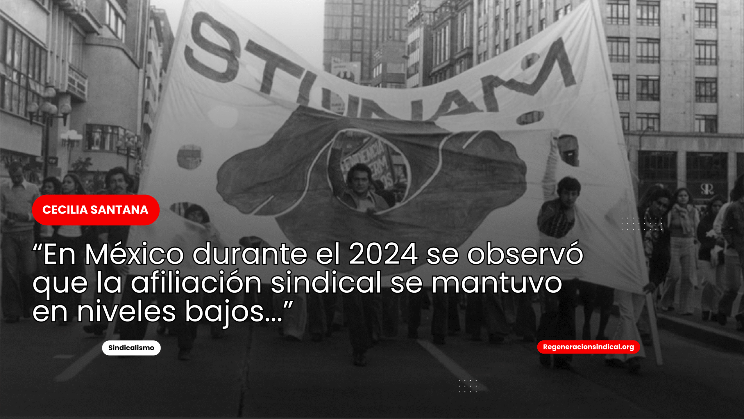 La tasa de afiliación sindical actual en México